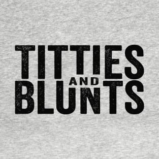 Titties and Blunts Black T-Shirt